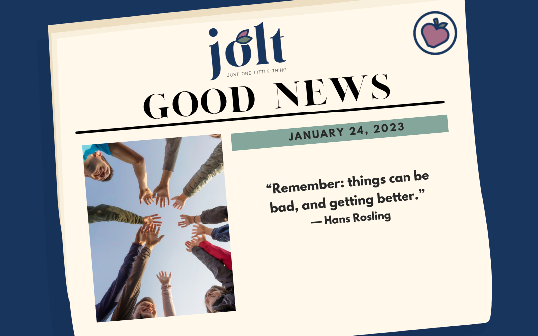 This Weeks Good News – January 24, 2023