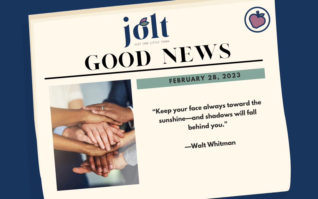 This Weeks Good News – February 28, 2023