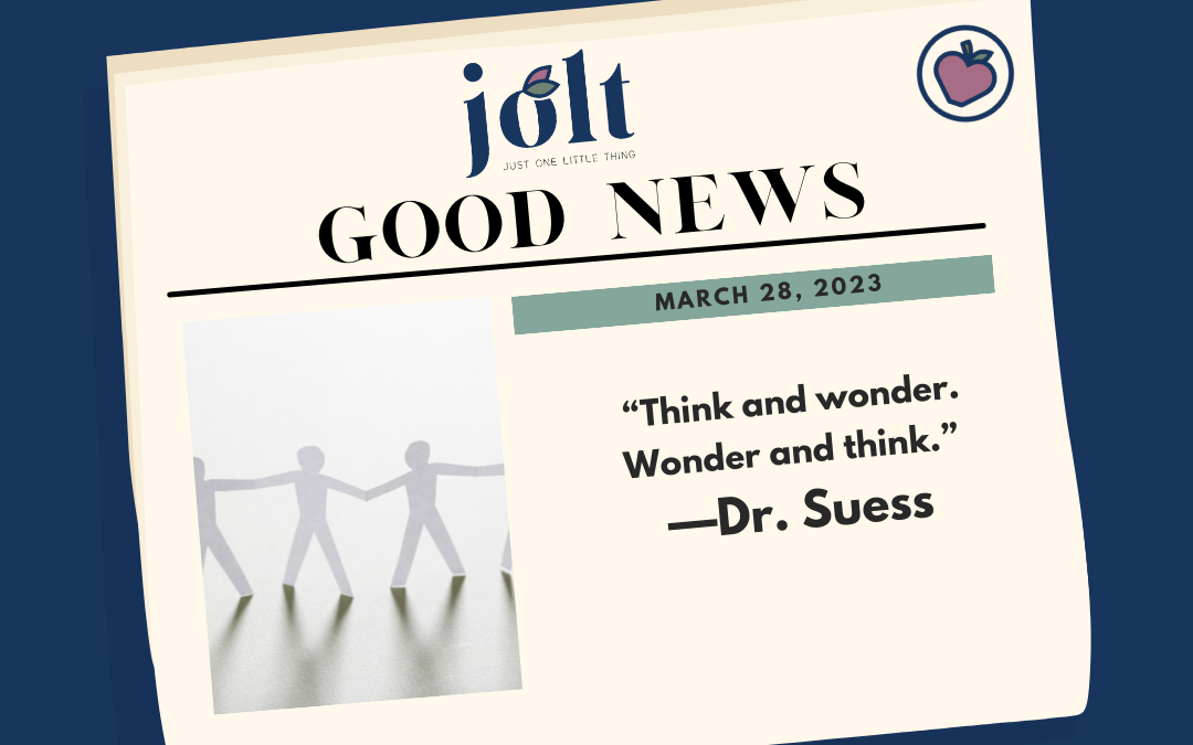 This Weeks Good News – March 28, 2023