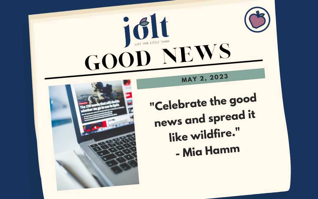This Weeks Good News – May 3, 2023
