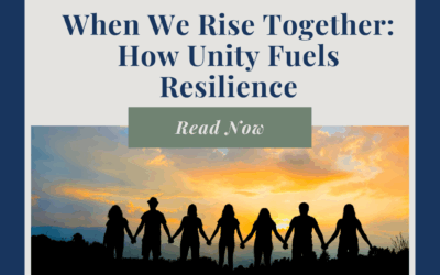 When We Rise Together: How Unity Fuels Resilience